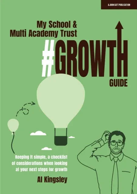 MY SCHOOL & MULTI ACADEMY TRUST GROWTH GUIDE