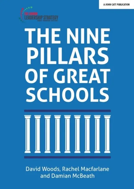 THE NINE PILLARS OF GREAT SCHOOLS