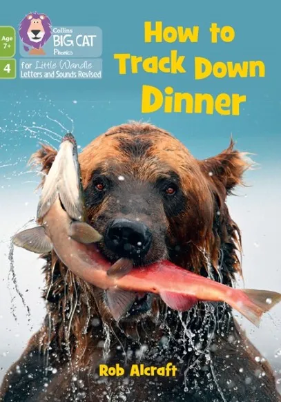 HOW TO TRACK DOWN DINNER (PHASE 4 SET 1)-NON-FICTION-7+ READERS