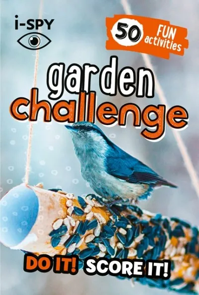 COLLINS MICHELIN I-SPY GUIDES: I-SPY GARDEN CHALLENGE - DO IT! SCORE IT!