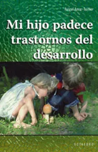 Mi hijo padece trastornos del desarrollo