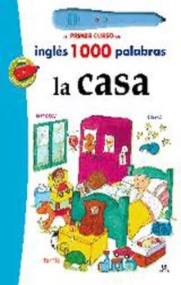 MI PRIMER CURSO DE INGLES 1000 PALABRAS LA CASA