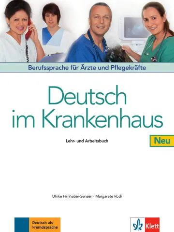 DEUTSCH IM KRANKENHAUS NEU - LIBRO DEL ALUMNO Y DE EJERCICIOS -A2-B2
