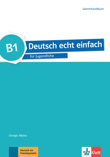 DEUTSCH ECHT EINFACH B1 GUÍA DIDÁCTICA