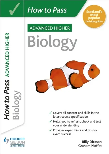 HOW TO PASS ADVANCED HIGHER BIOLOGY