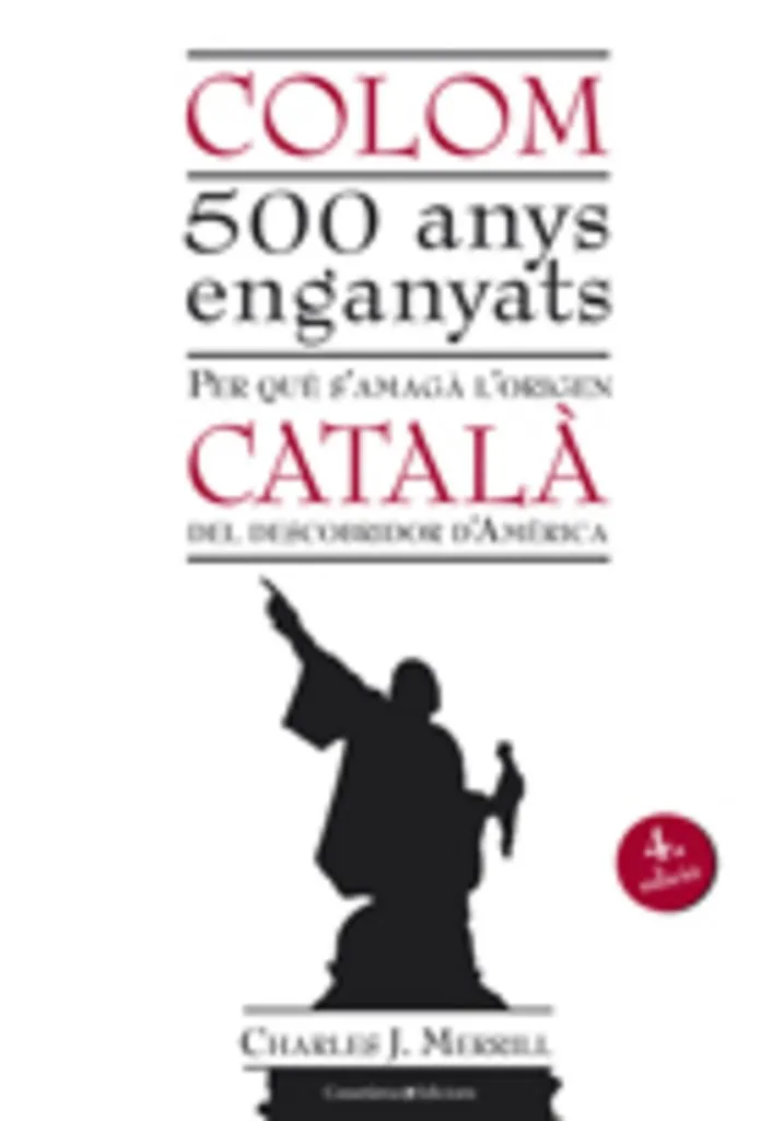 Colom. 500 anys enganyats