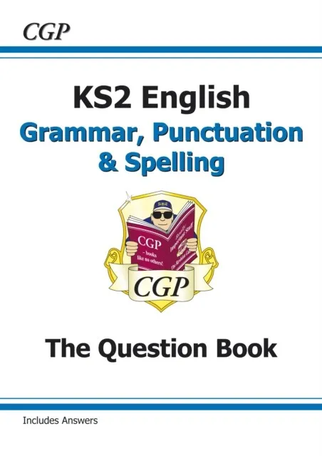 KS2 ENGLISH: GRAMMAR, PUNCTUATION AND SPELLING