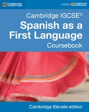 CAMBRIDGE IGCSE™ SPANISH AS A FIRST LANGUAGE DIGITAL COURSEBOOK (2 YEARS)-DIGITAL