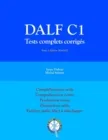 DALF C1 TESTS COMPLETS CORRIGES