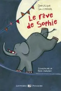 LE RÊVE DE SOPHIE + CD