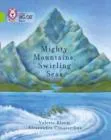 MIGHTY MOUNTAINS, SWIRLING SEAS (POETRY)-FICTION-LIME - BAND 11