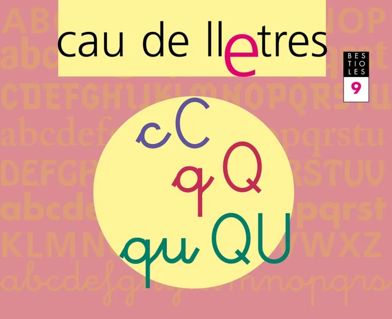 CAU DE LLETRES. Quadern 9. Lectoescriptura