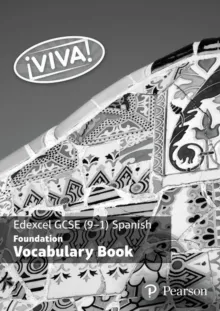 ¡VIVA! EDEXCEL GCSE SPANISH FOUNDATION VOCABULARY PACK
