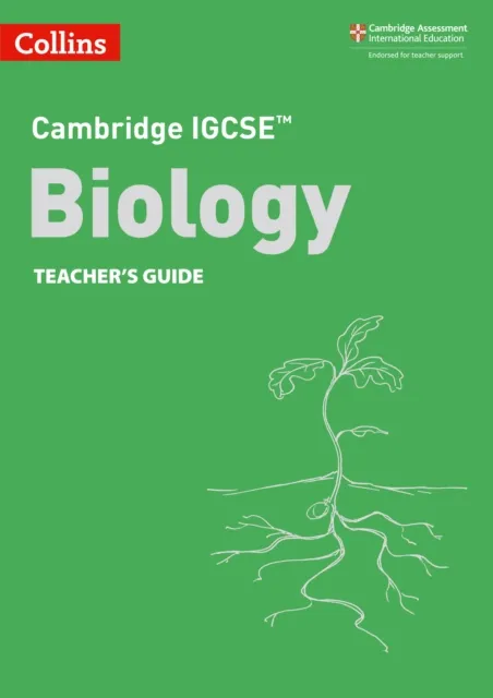 CAMBRIDGE IGCSE™ SCIENCE BIOLOGY TEACHER’S GUIDE 3RD