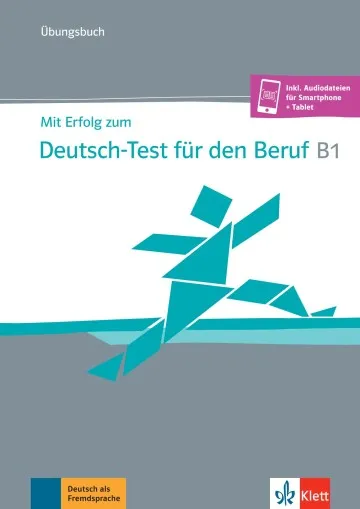 MIT ERFOLG ZUM DEUTSCH-TEST FÜR DEN BERUF B1 LIBRO DE EJERCICIOS