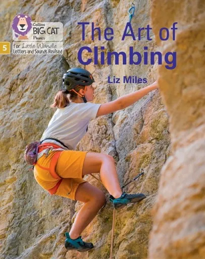 THE ART OF CLIMBING (STRETCH AND CHALLENGE) (SET 5)-NON-FICTION-PHASE 5