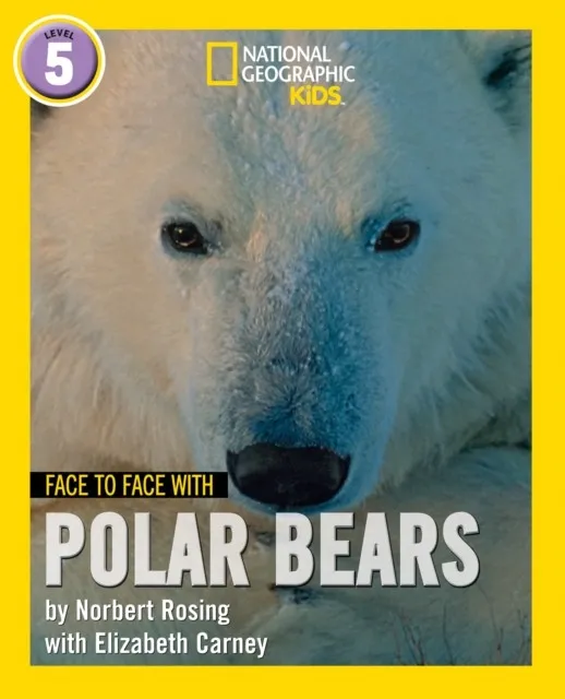 FACE TO FACE WITH POLAR BEARS: LEVEL 5