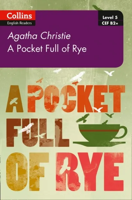 A POCKET FULL OF RYE: B2+