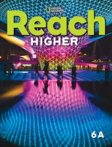 REACH HIGHER LEVEL 6A STUDENT'S BOOK
