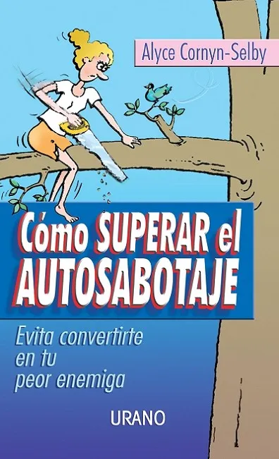 Cómo superar el autosabotaje