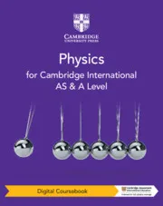 CAMBRIDGE INTERNATIONAL AS & A LEVEL PHYSICS DIGITAL COURSEBOOK (2 YEARS)-DIGITAL