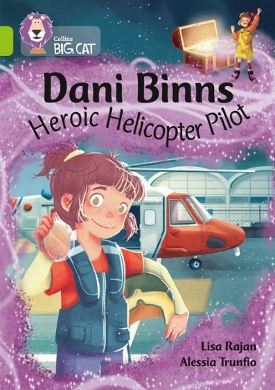 DANI BINNS: HEROIC HELICOPTER PILOT -FICTION-LIME - BAND 11