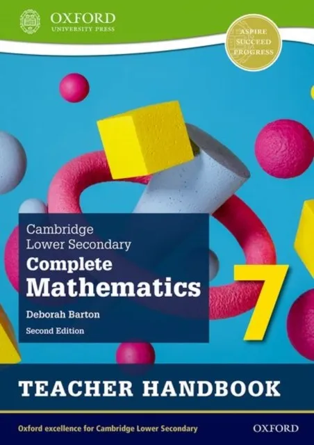 CAMBRIDGE LOWER SECONDARY COMPLETE MATHEMATICS 7: TEACHER HANDBOOK (SECOND EDITION)
