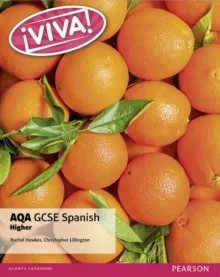 ¡VIVA! AQA GCSE SPANISH HIGHER STUDENT BOOK