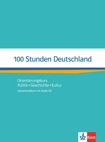100 STUNDEN DEUTSCHLAND - GUÍA DIDÁCTICA -A2-B1