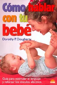 Cómo hablar con tu bebé