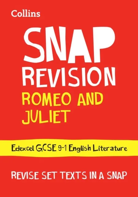 ROMEO AND JULIET: EDEXCEL GCSE GRADE 9-1 ENGLISH LITERATURE TEXT GUIDE