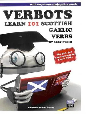 VERBOTS LEARN 101 SCOTTISH GAELIC VERBS