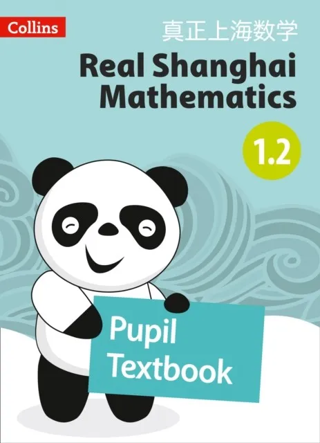 REAL SHANGHAI MATHEMATICS PUPIL TEXTBOOK 1.2