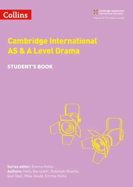 CAMBRIDGE INTERNATIONAL AS & A LEVEL DRAMA STUDENT'S BOOK