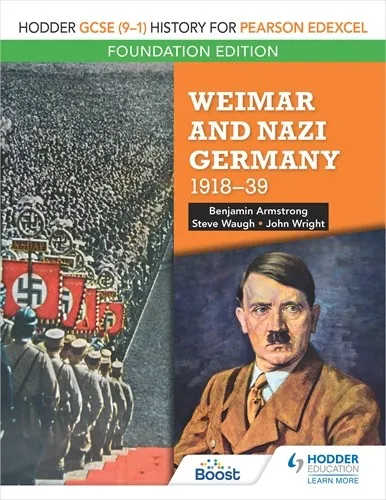HODDER GCSE (9–1) HISTORY FOR PEARSON EDEXCEL FOUNDATION EDITION: WEIMAR AND NAZI GERMANY, 1918–39-DIGITAL