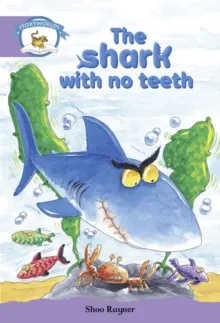 STAGE 8 PURPLE BOOK BAND: THE SHARK WITH NO TEETH
