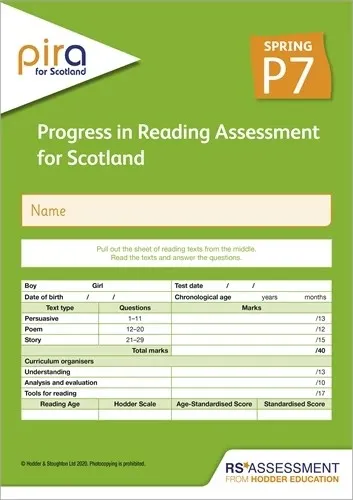 PIRA FOR SCOTLAND P7, SPRING PK10 (PROGRESS IN READING ASSESSMENT)