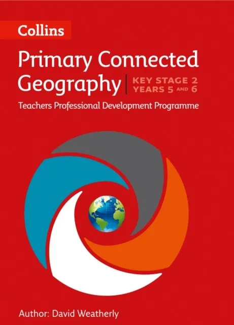 CONNECTED GEOGRAPHY KEY STAGE 2 – YEARS 5 AND 6 (DIGITAL DOWNLOAD)