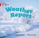 WEATHER REPORT-NON-FICTION-RED - BAND 2A