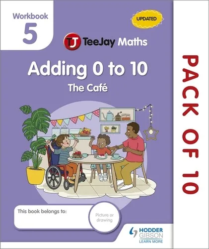 TEEJAY MATHS CFE EARLY LEVEL WORKBOOK 5 (PACK OF 10): ADDING 0 TO 10: THE CAFÉ-DIGITAL