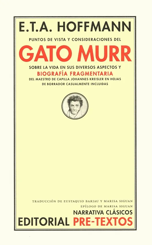 Puntos de vista y consideraciones del gato Murr sobre la vida en sus diversos aspectos y biografía fragmentaria del maestro de capilla Johannes Kreisl