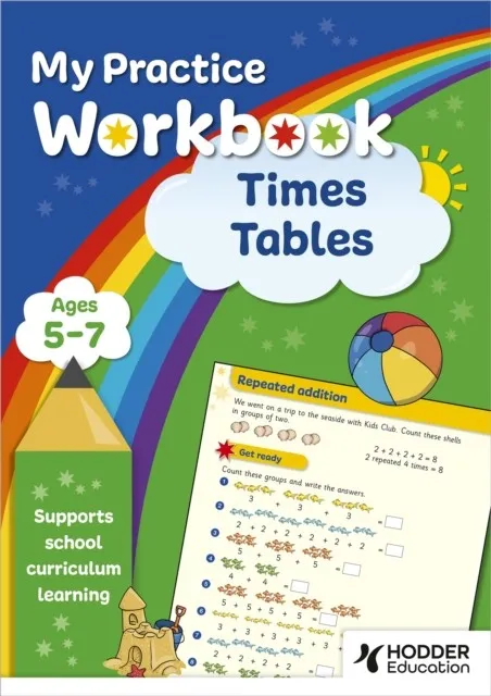 MY PRACTICE WORKBOOK TIMES TABLES AGES 5-7