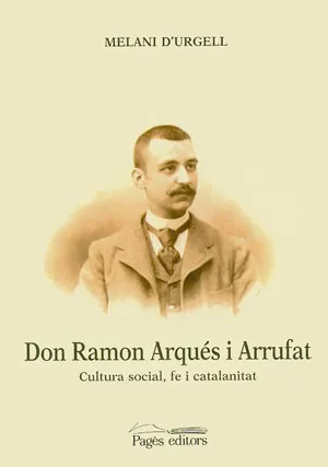 Don Ramon Arqués i Arrufat