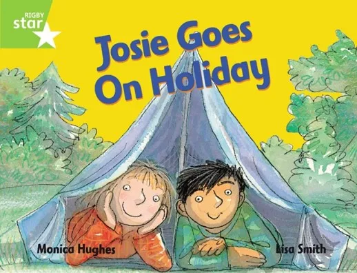 RIGBY STAR GUIDED YEAR 1 GREEN LEVEL: JOSIE GOES ON HOLIDAY †