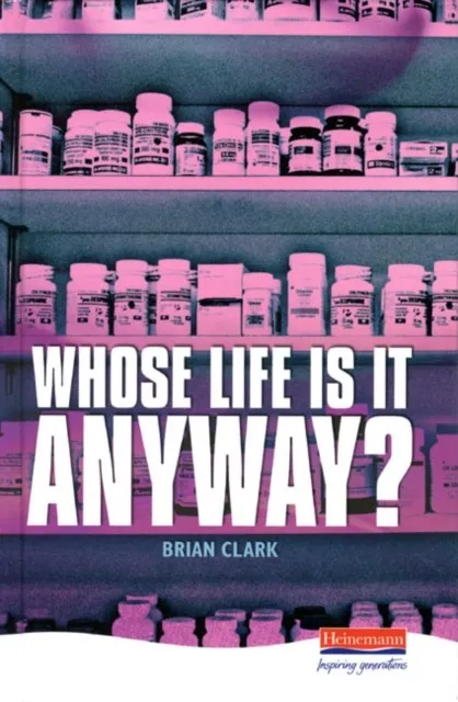 WHOSE LIFE IS IT ANYWAY NEW ED HP