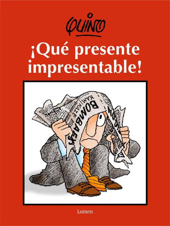 ¡Qué presente impresentable!