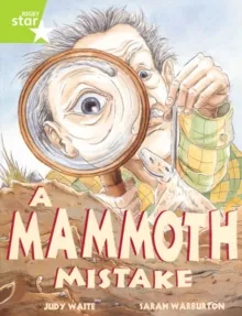 RIGBY STAR GUIDED YEAR 2 LIME LEVEL: A MAMMOTH MISTAKE †
