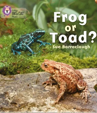 FROG OR TOAD? -NON-FICTION-YELLOW - BAND 3