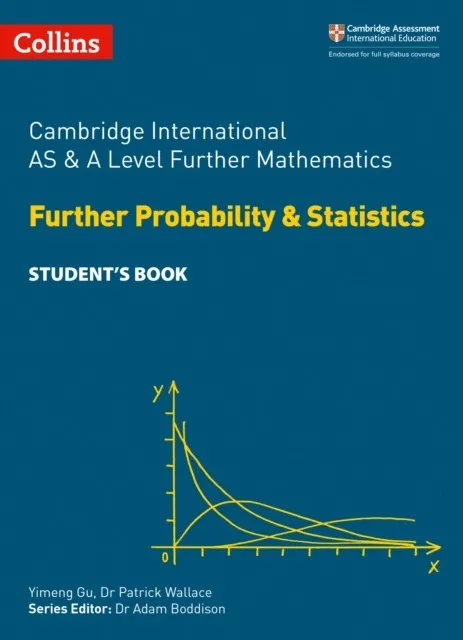 FURTHER PROBABILITY & STATISTICS STUDENT’S BOOK