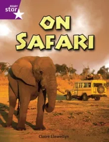 RIGBY STAR INDEPENDENT YEAR 2 PURPLE LEVEL: ON SAFARI